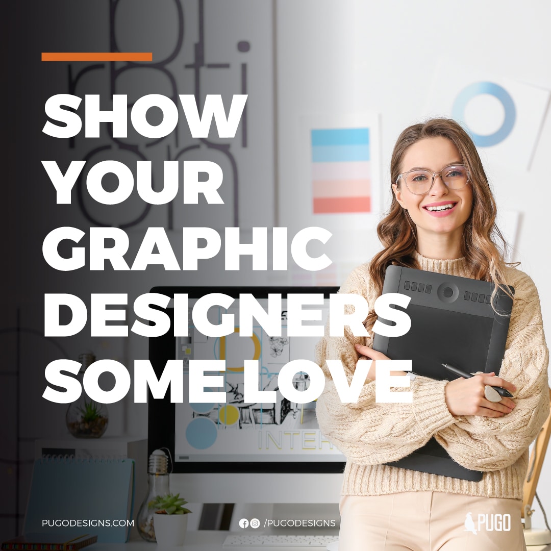 Show your Graphic Designers some Love