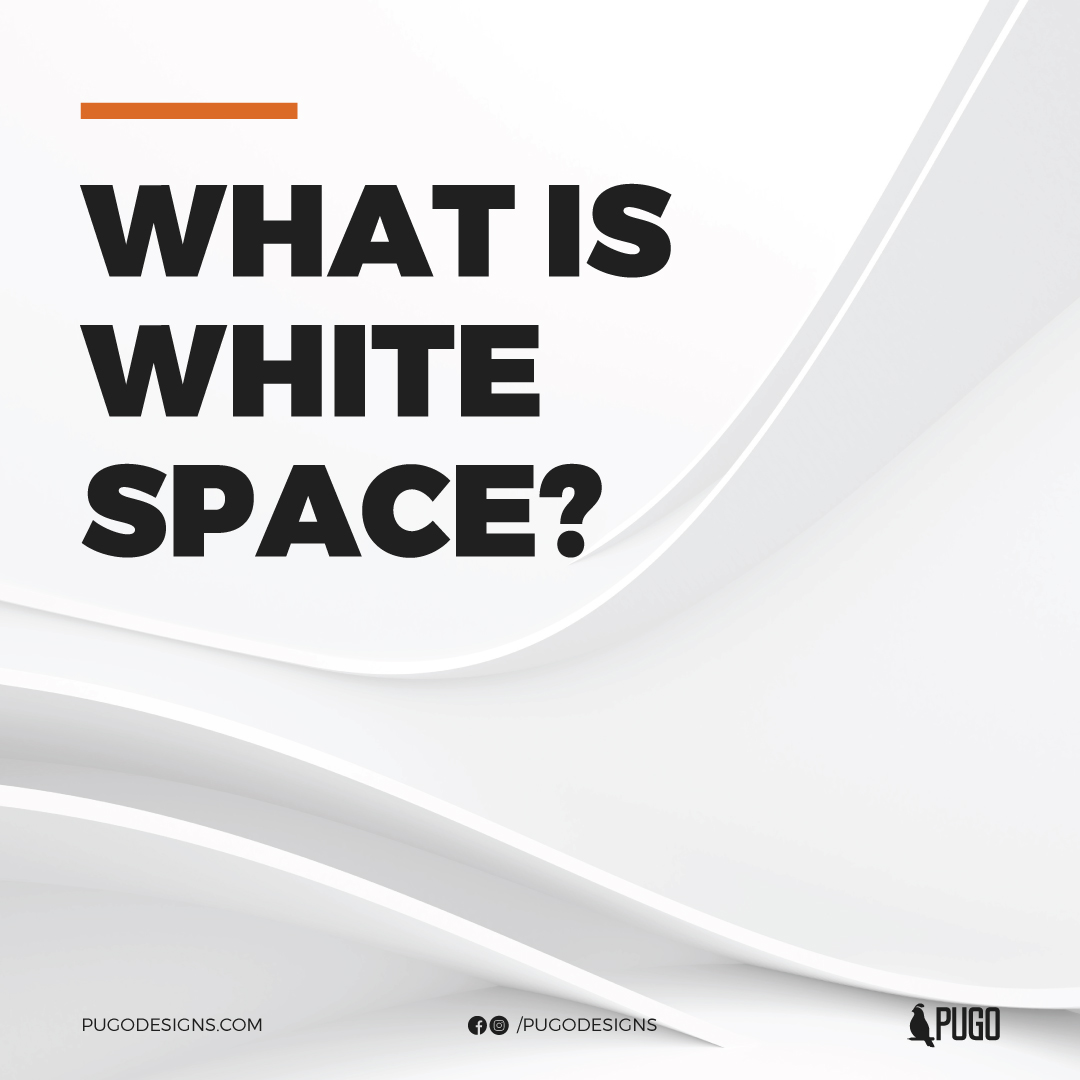 What is white space? Why does it matter to your marketing designs?